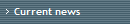 Current news
